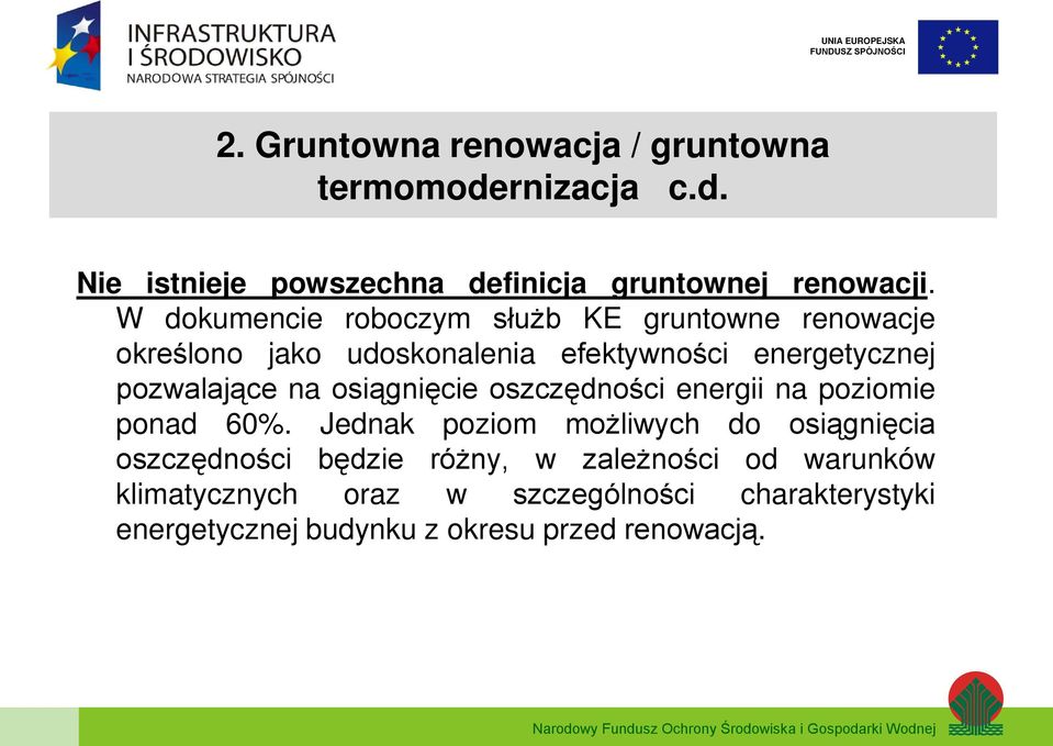 na osiągnięcie oszczędności energii na poziomie ponad 60%.