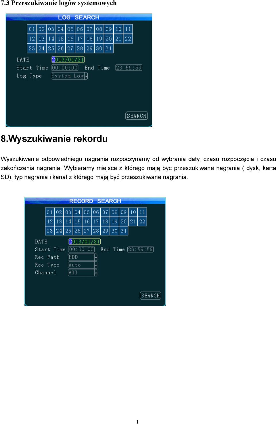 wybrania daty, czasu rozpoczęcia i czasu zakończenia nagrania.