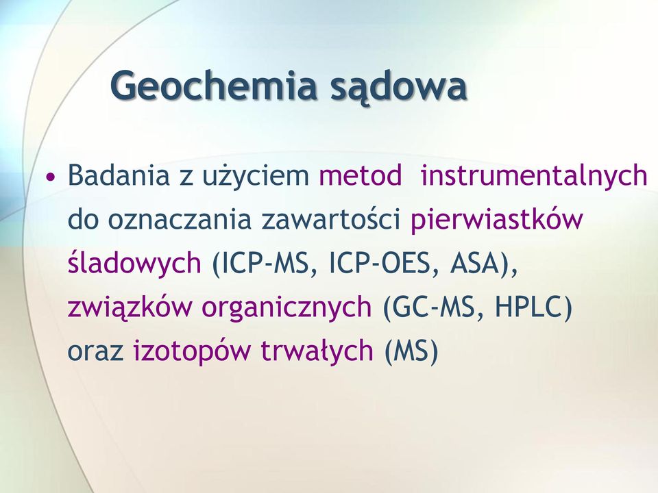 pierwiastków śladowych (ICP-MS, ICP-OES, ASA),