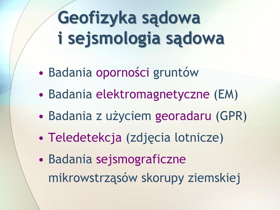Badania z użyciem georadaru (GPR) Teledetekcja