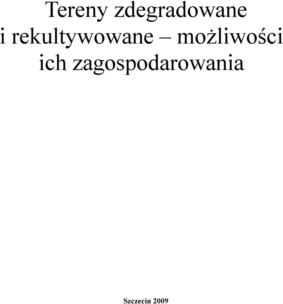 możliwości ich