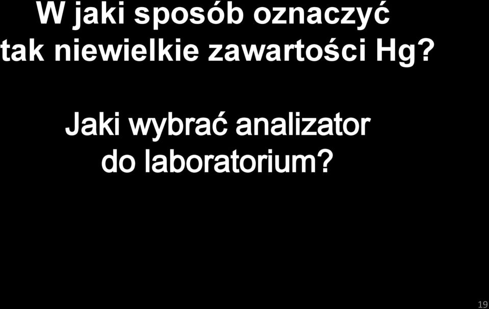 zawartości Hg?