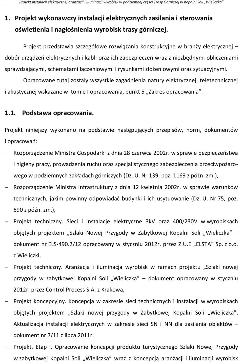 łączeniowymi i rysunkami złożeniowymi oraz sytuacyjnymi.