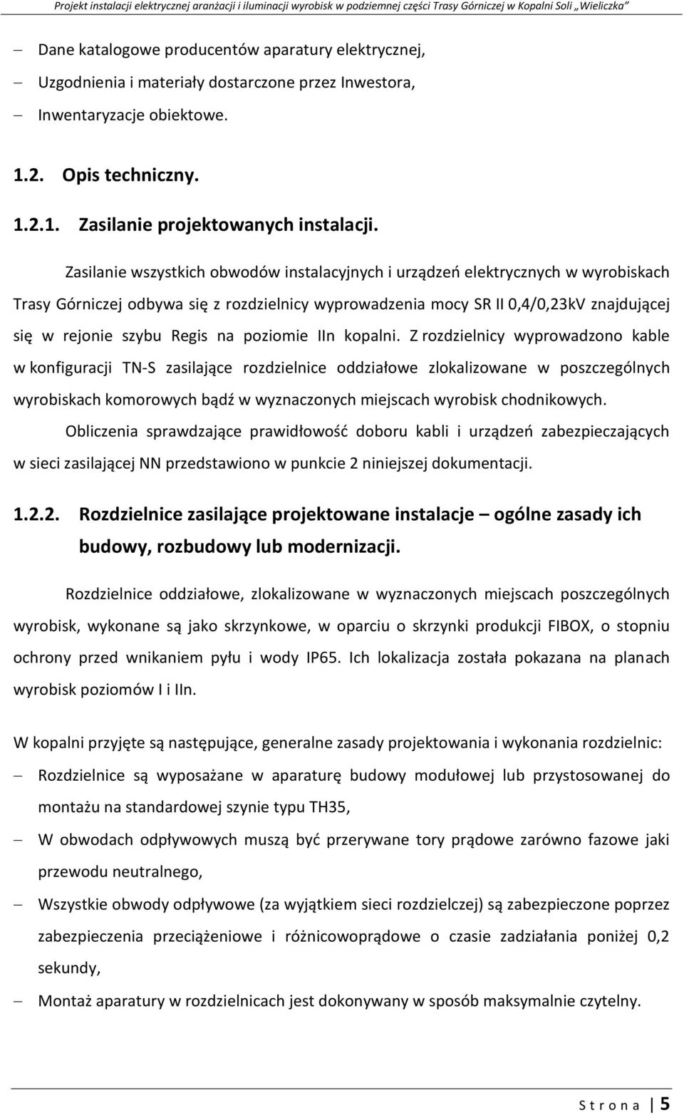 na poziomie IIn kopalni.