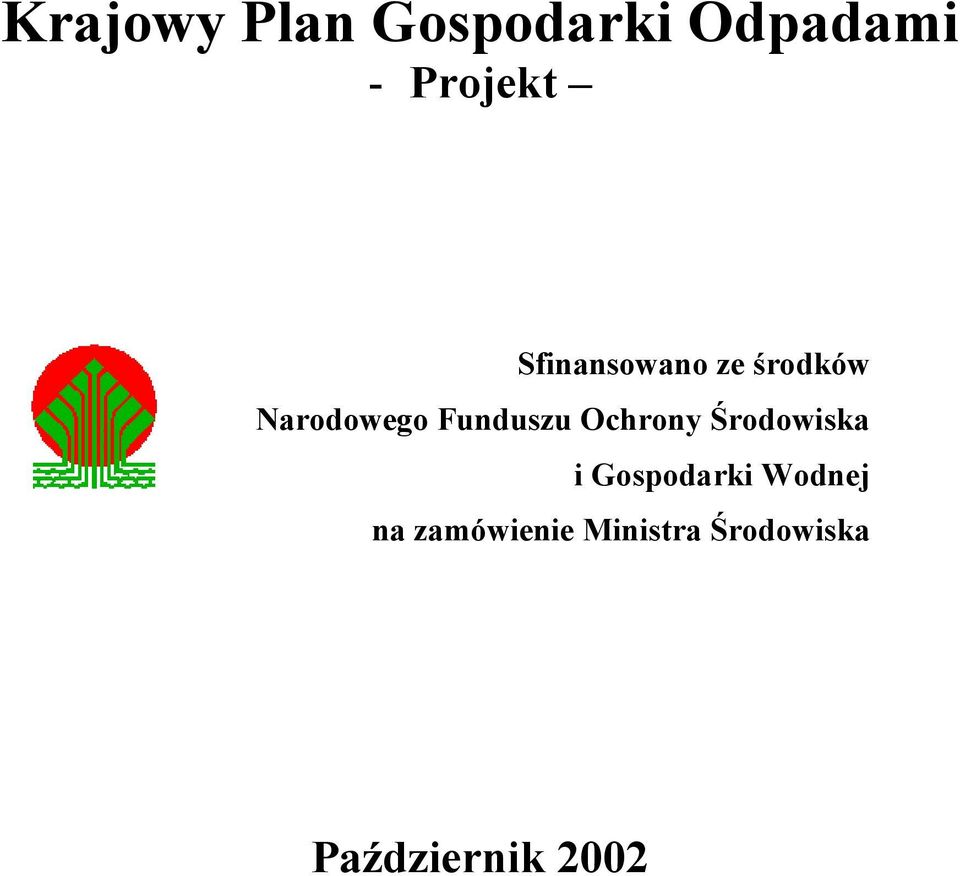Ochrony Środowiska i Gospodarki Wodnej na
