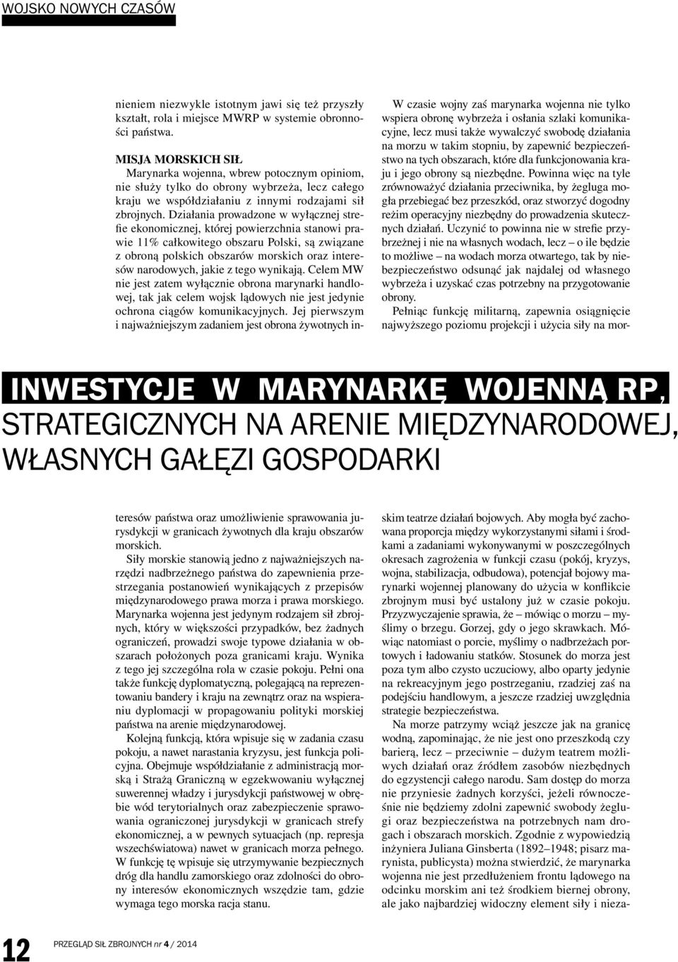 wybrzeża, lecz całego kraju we współdziałaniu z innymi rodzajami sił zbrojnych.