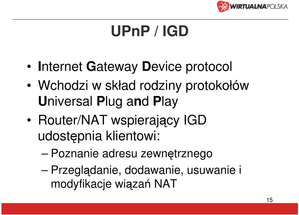 wspierający IGD udostępnia klientowi: Poznanie adresu