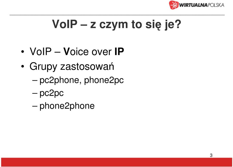 zastosowań pc2phone,