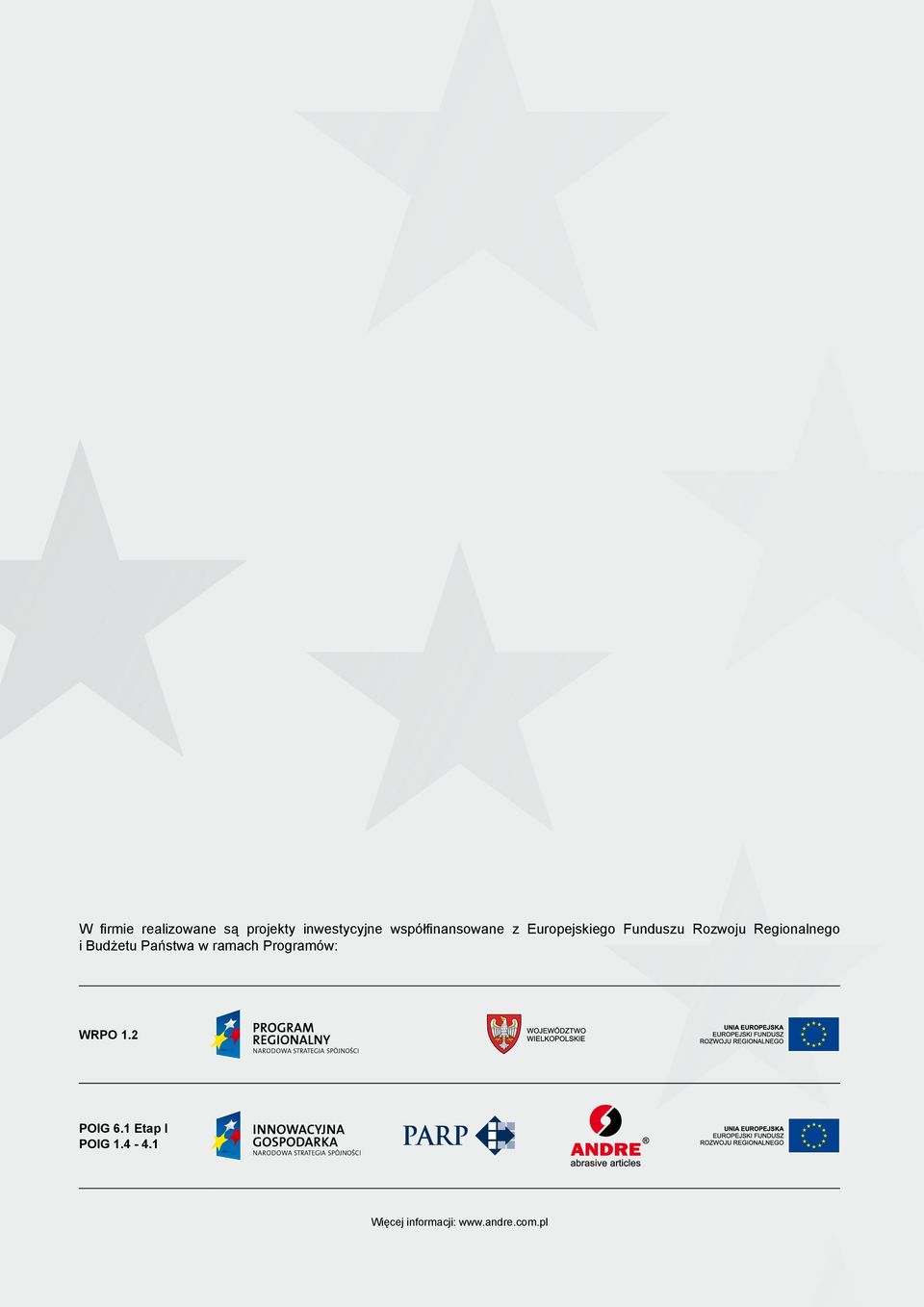 Rozwoju Regionalnego i Budżetu Państwa w ramach Programów: WRPO