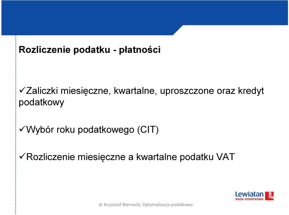 kredyt podatkowy Wybór roku podatkowego