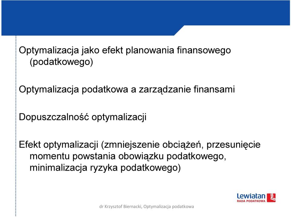 optymalizacji Efekt optymalizacji (zmniejszenie obciążeń,