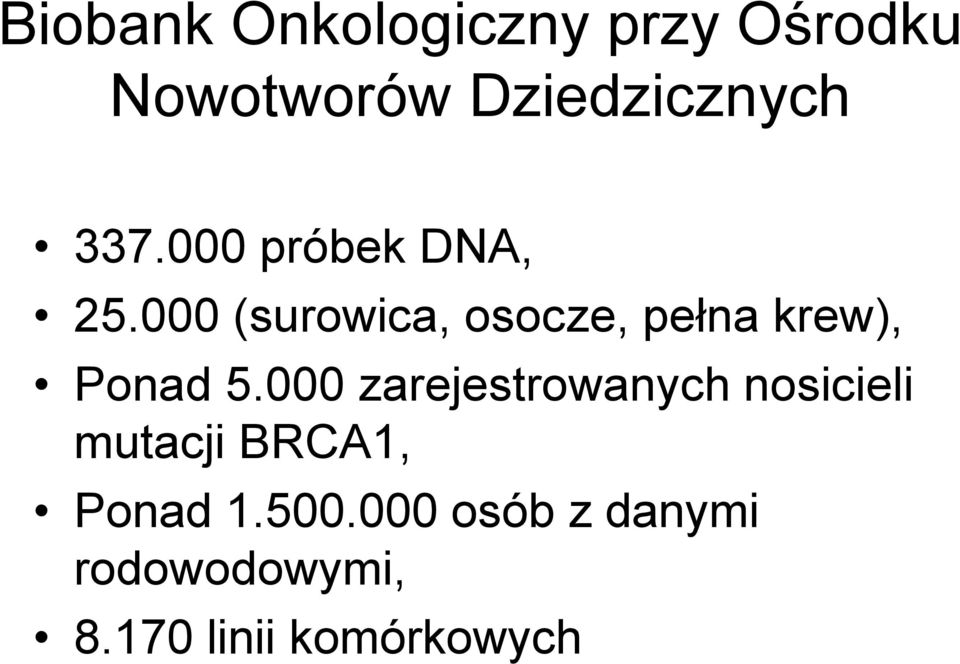 000 (surowica, osocze, pełna krew), Ponad 5.