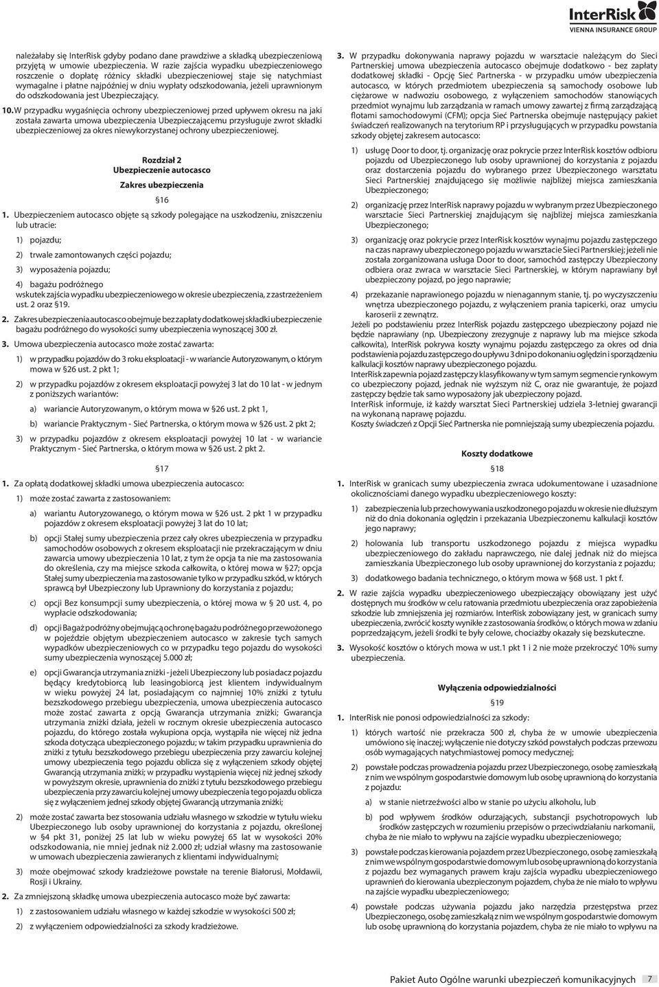 odszkodowania jest Ubezpieczający. 10.