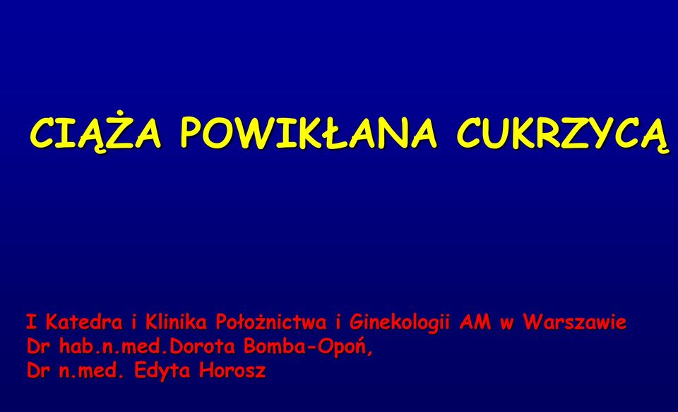 Ginekologii AM w Warszawie Dr hab.