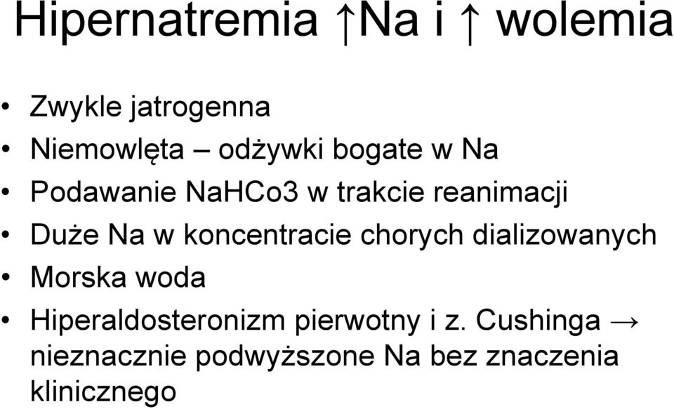 koncentracie chorych dializowanych Morska woda Hiperaldosteronizm