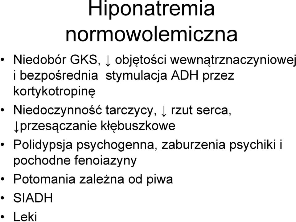 Niedoczynność tarczycy, rzut serca, przesączanie kłębuszkowe Polidypsja