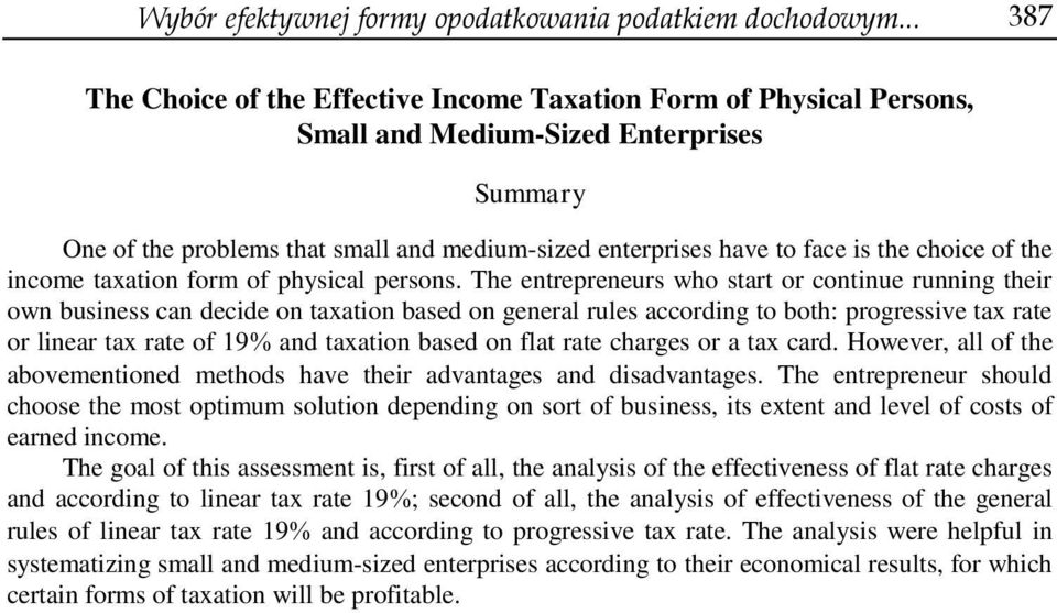 choice of the income taxation form of physical persons.