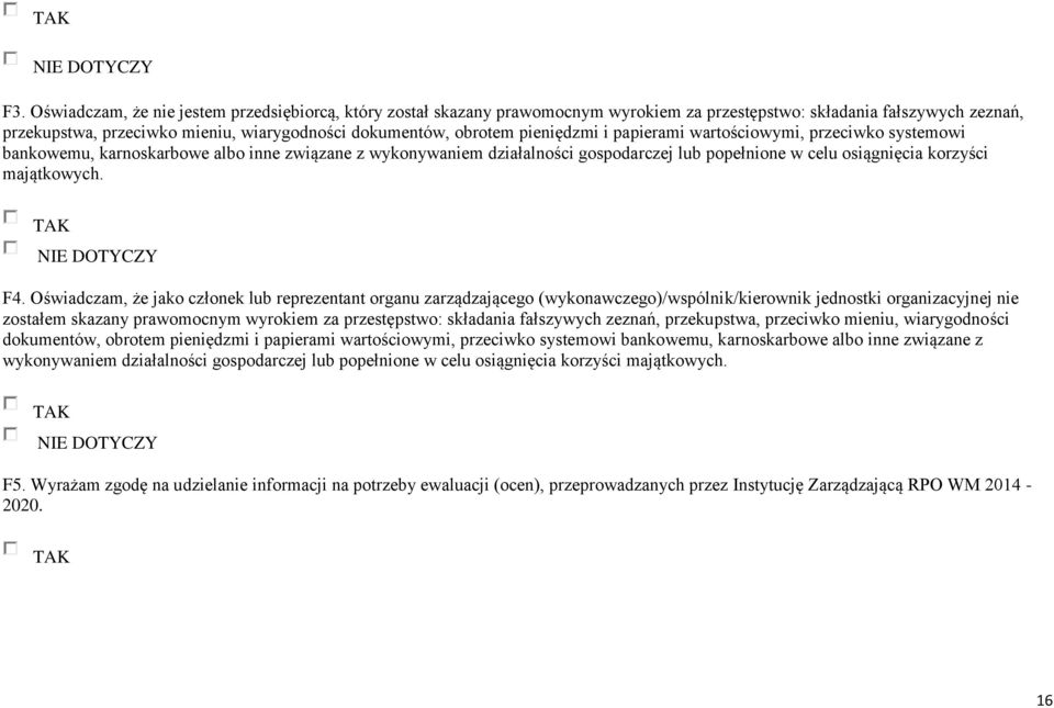 pieniędzmi i papierami wartościowymi, przeciwko systemowi bankowemu, karnoskarbowe albo inne związane z wykonywaniem działalności gospodarczej lub popełnione w celu osiągnięcia korzyści majątkowych.