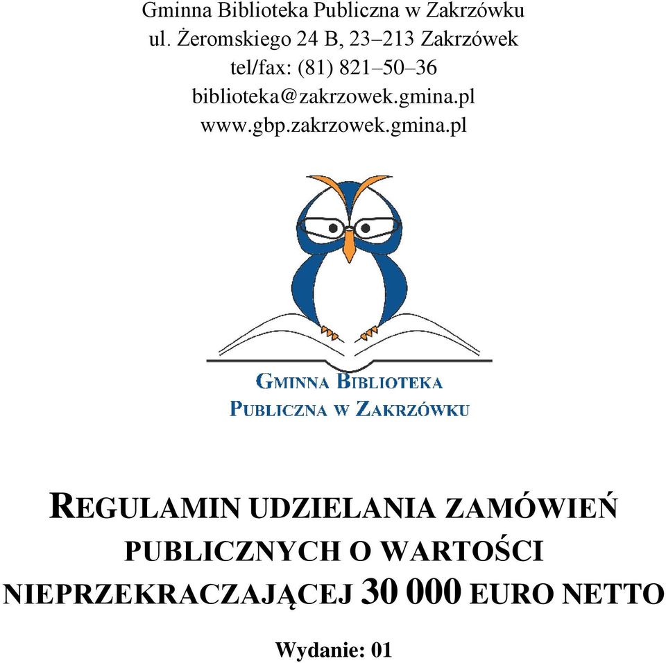 biblioteka@zakrzowek.gmina.