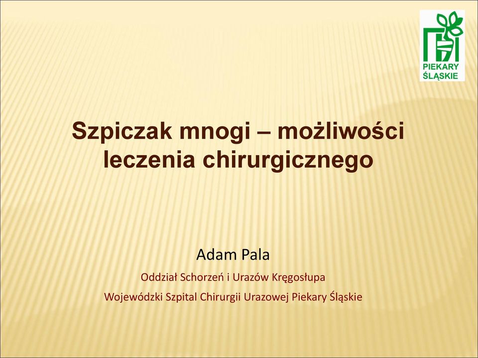 Schorzeń i Urazów Kręgosłupa