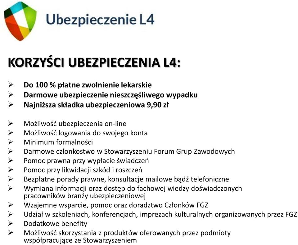 porady prawne, konsultacje mailowe bądź telefoniczne Wymiana informacji oraz dostęp do fachowej wiedzy doświadczonych pracowników branży ubezpieczeniowej Wzajemne wsparcie, pomoc oraz doradztwo