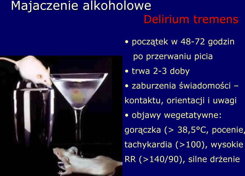 kontaktu, orientacji i uwagi objawy wegetatywne: gorączka (>