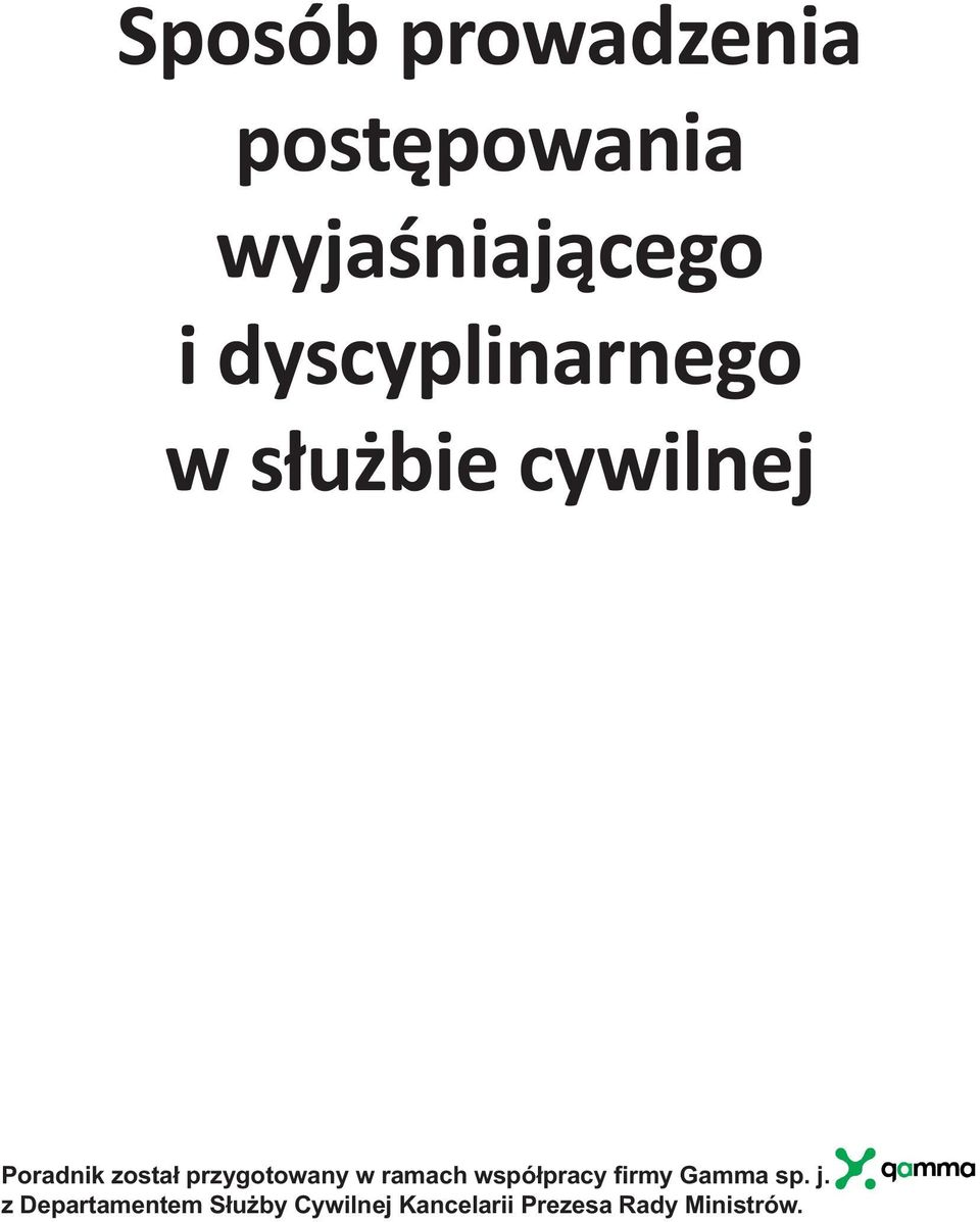 przygotowany w ramach współpracy firmy Gamma sp. j.