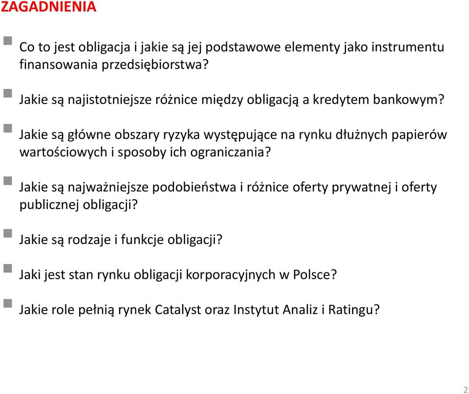 Jakie są główne obszary ryzyka występujące na rynku dłużnych papierów wartościowych i sposoby ich ograniczania?