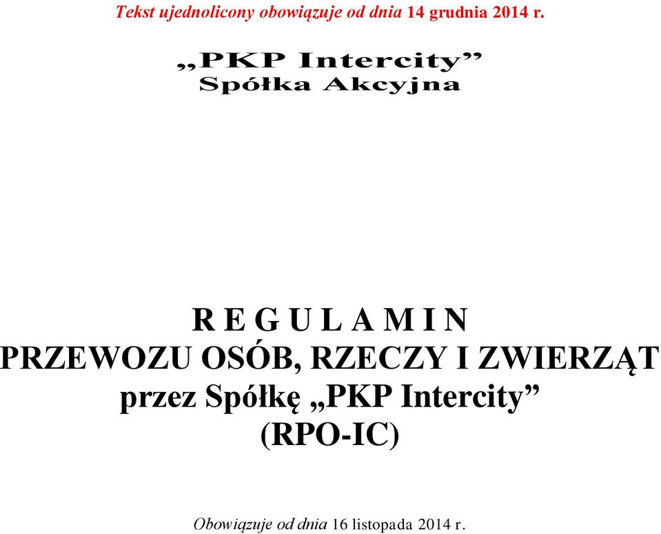PKP Intercity Spółka Akcyjna R E G U L A M I N