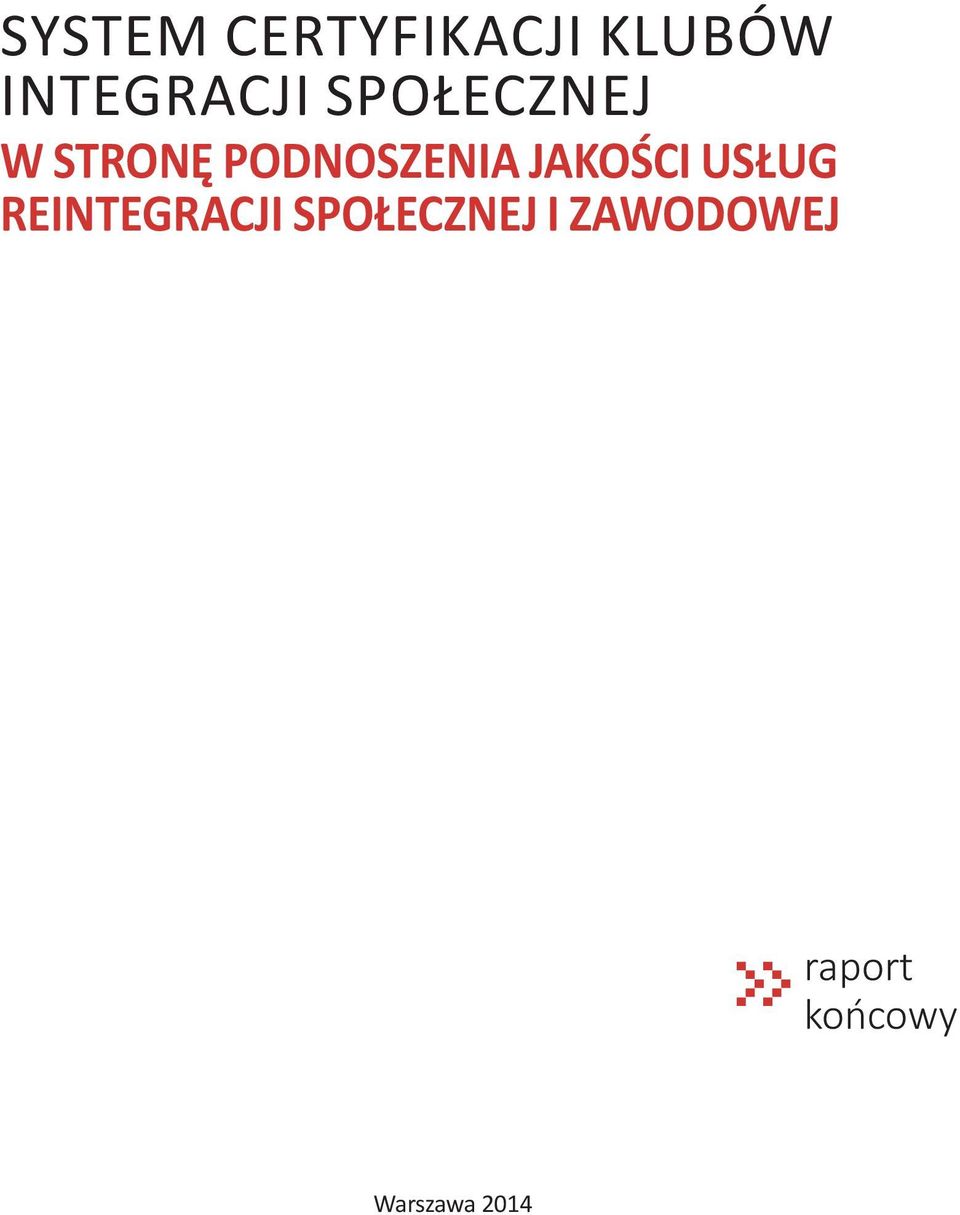 PODNOSZENIA JAKOŚCI USŁUG