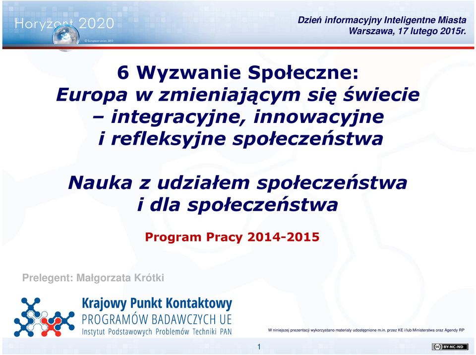 społeczeństwa Nauka z udziałem społeczeństwa i dla społeczeństwa Program Pracy 2014-2015