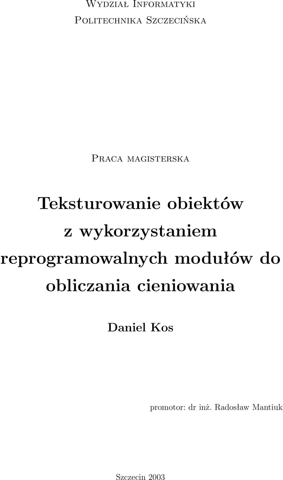 reprogramowalnych modułów do obliczania cieniowania