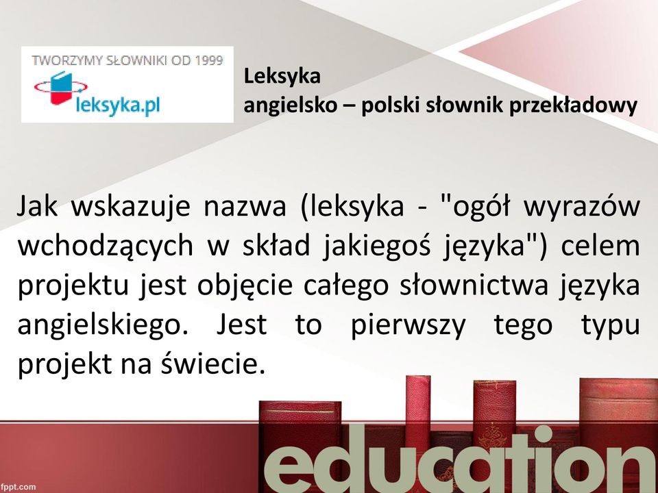 języka") celem projektu jest objęcie całego słownictwa