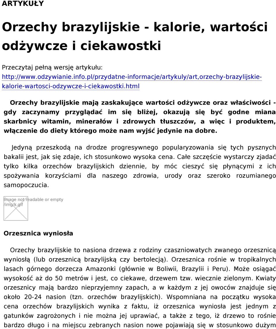 html Orzechy brazylijskie mają zaskakujące wartości odżywcze oraz właściwości - gdy zaczynamy przyglądać im się bliżej, okazują się być godne miana skarbnicy witamin, minerałów i zdrowych tłuszczów,