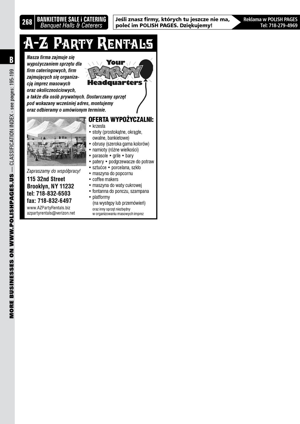 us Classification Index - see pages: 195-199 a-z party rentals Nasza firma zajmuje się wypożyczaniem sprzętu dla firm cateringowych, firm zajmujących się organizacją imprez masowych oraz