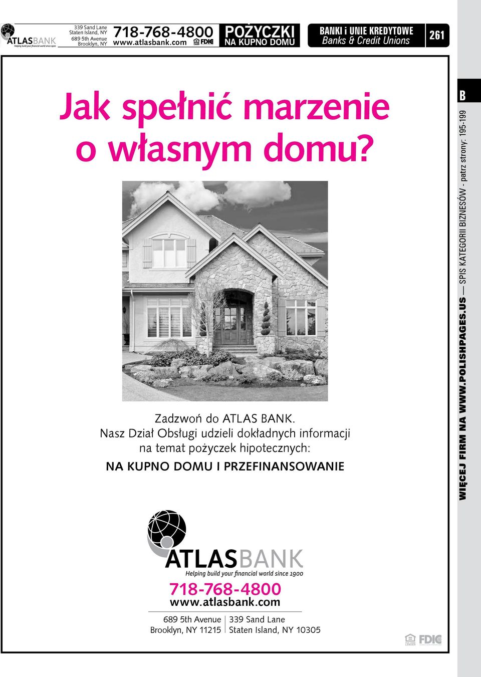 Nasz Dział Obsługi udzieli dokładnych informacji na temat pożyczek hipotecznych: na kupno domu i przefinansowanie Więcej firm na www.polishpages.