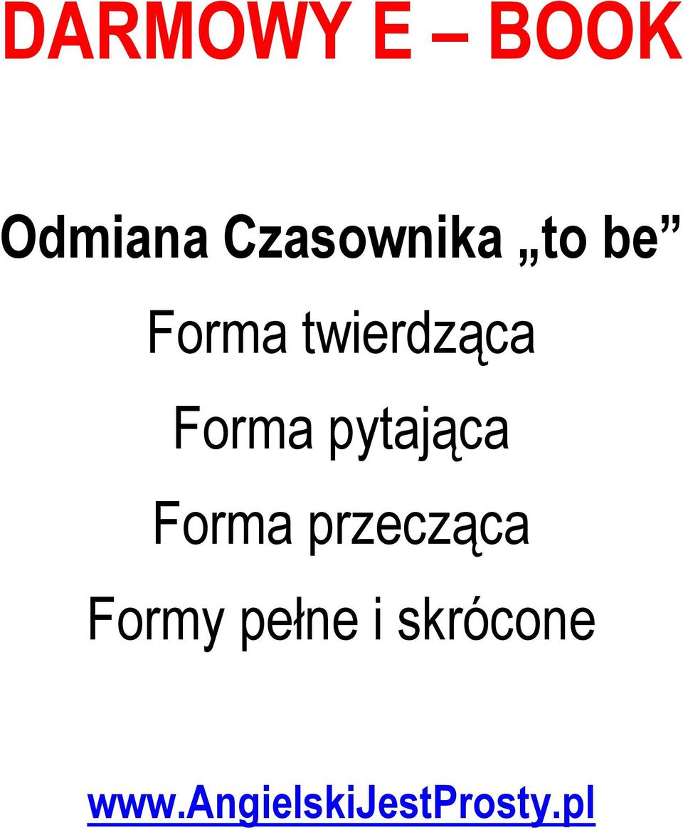 pytająca Forma przecząca Formy