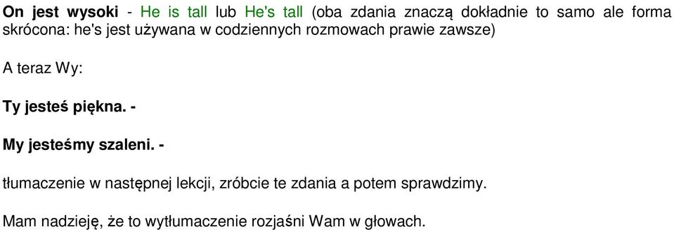 Ty jesteś piękna. - My jesteśmy szaleni.