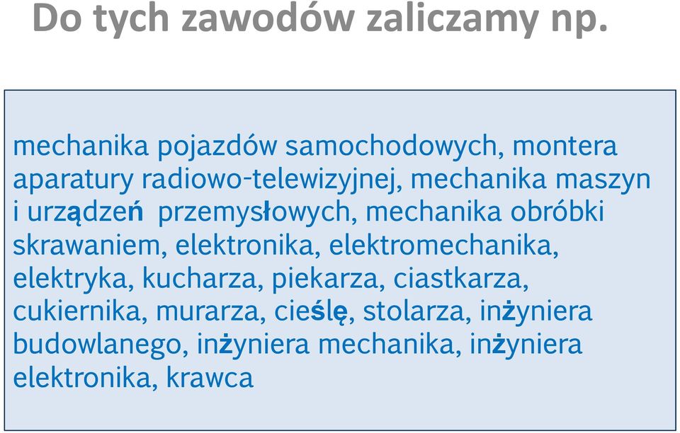 i urządze dzeń przemysłowych, mechanika obróbki skrawaniem, elektronika, elektromechanika,