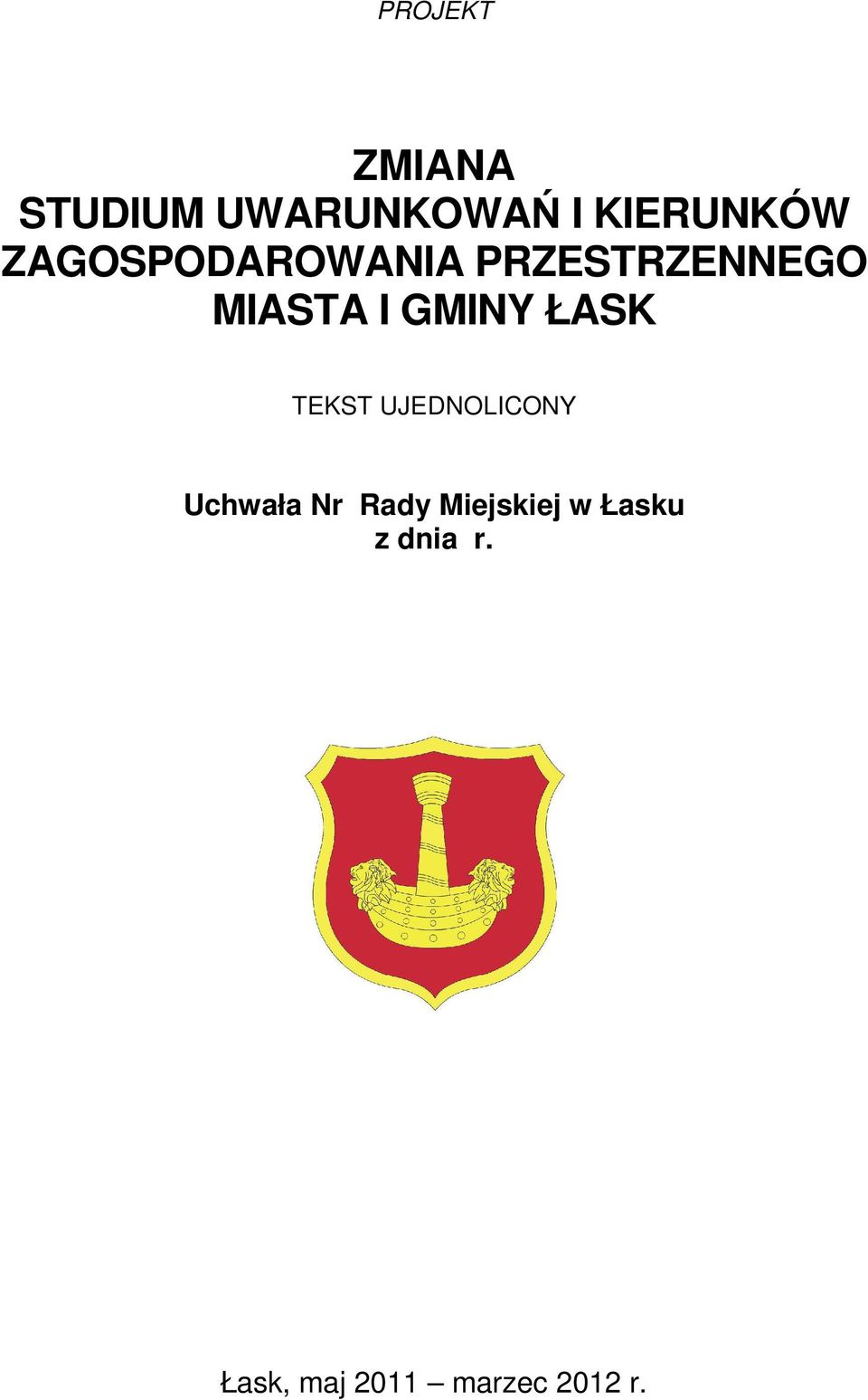ŁASK TEKST UJEDNOLICONY Uchwała Nr Rady