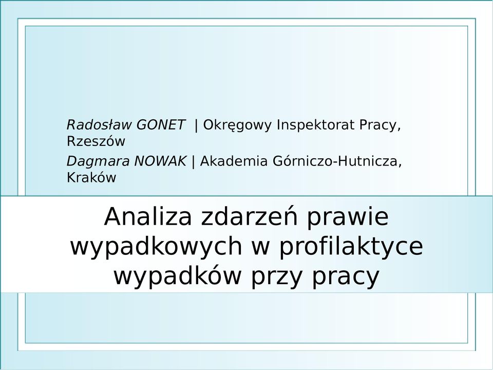Górniczo-Hutnicza, Kraków Analiza zdarzeń