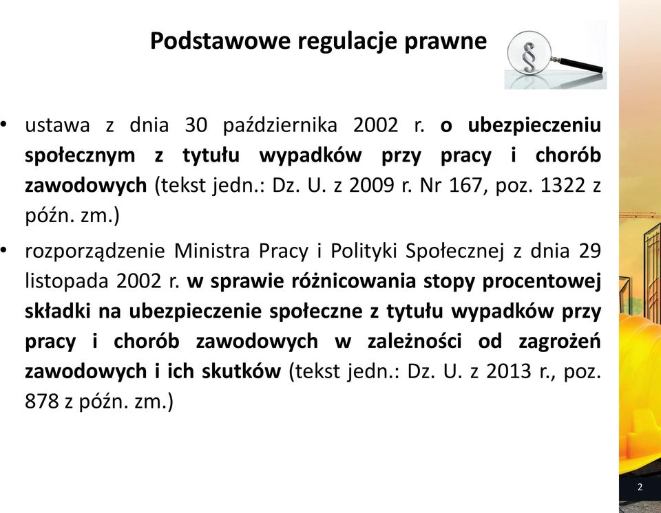 1322 z późn. zm.) rozporządzenie Ministra Pracy i Polityki Społecznej z dnia 29 listopada 2002 r.