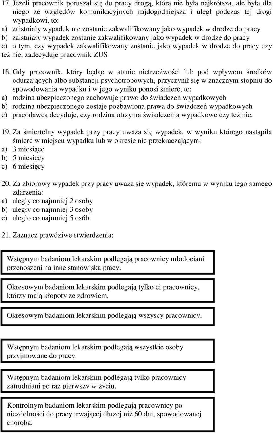 wypadek w drodze do pracy czy też nie, zadecyduje pracownik ZUS 18.