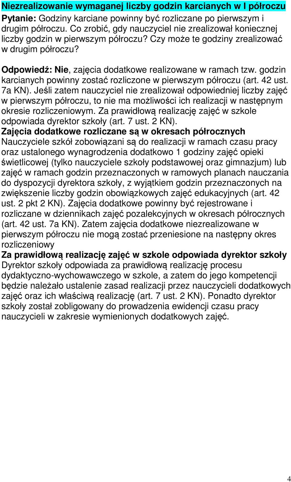 godzin karcianych powinny zostać rozliczone w pierwszym półroczu (art. 42 ust. 7a KN).