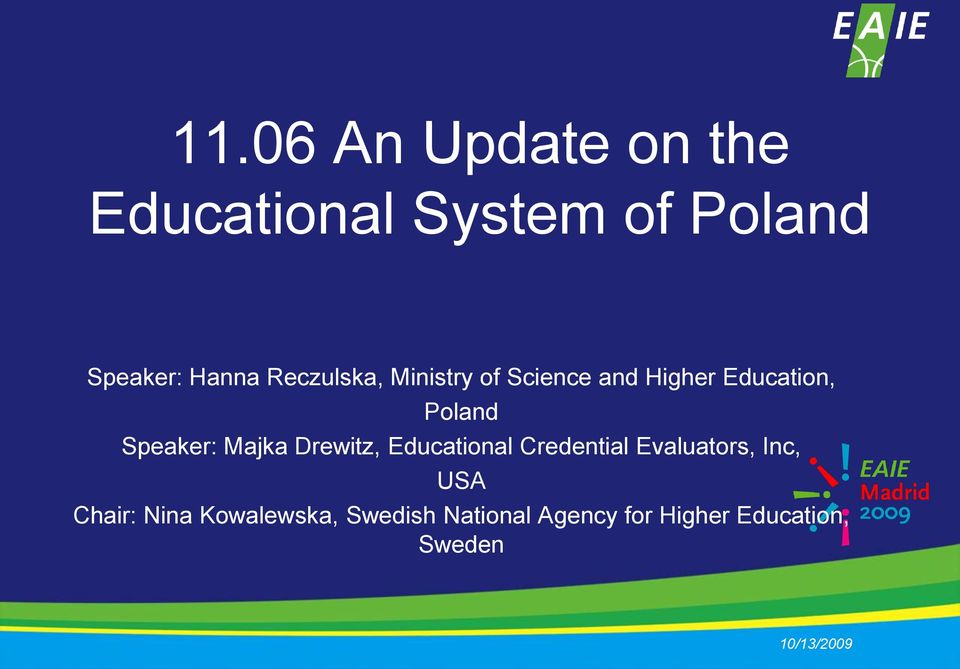 Speaker: Majka Drewitz, Educational Credential Evaluators, Inc, USA