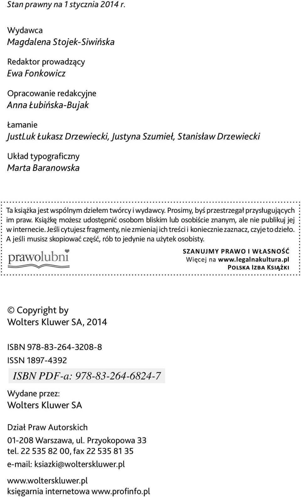 typograficzny Marta Baranowska Ta książka jest wspólnym dziełem twórcy i wydawcy. Prosimy, byś przestrzegał przysługujących im praw.