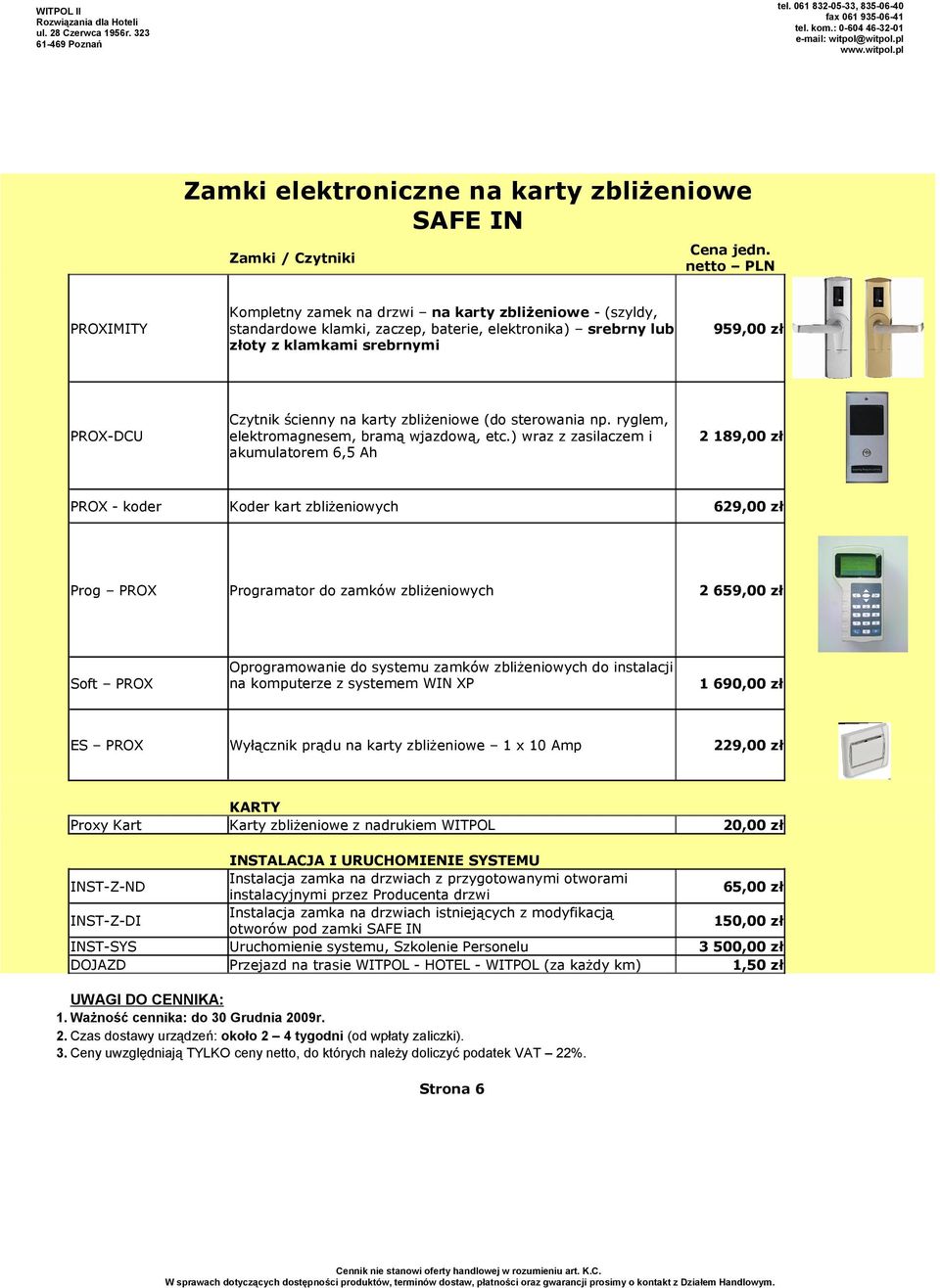 srebrnymi 959,00 zł PROX-DCU Czytnik ścienny na karty zbliżeniowe (do sterowania np. ryglem, elektromagnesem, bramą wjazdową, etc.