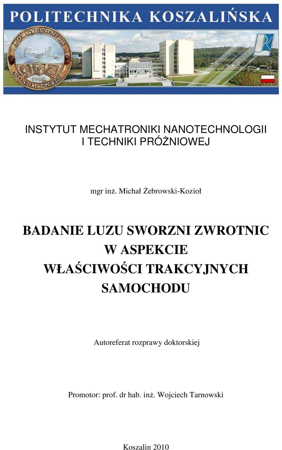 ASPEKCIE WŁAŚCIWOŚCI TRAKCYJNYCH SAMOCHODU Autoreferat rozprawy
