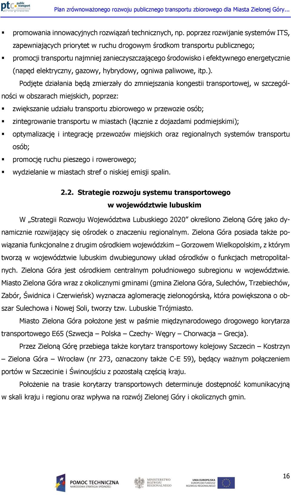 (napęd elektryczny, gazowy, hybrydowy, ogniwa paliwowe, itp.).