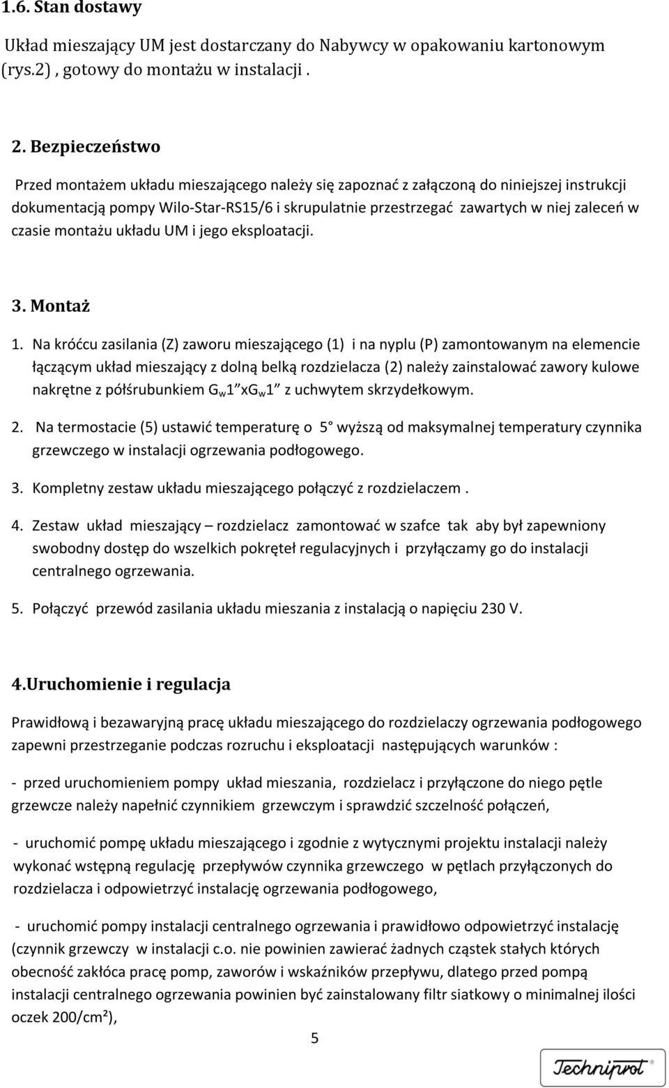 czasie montażu układu UM i jego eksploatacji. 3. Montaż 1.